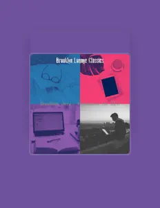 收听 Brooklyn Lounge Classics、观看音乐视频、阅读小传、查看巡演日期等 ！