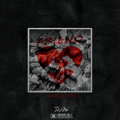 Friend Zone (feat. J.Capo) - Single