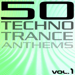50 Techno Trance Anthems, Vol. 1 - Various Artists Cover Art