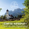 Zünftig Aufgspuit (Musik aus dem Zugspitzdorf)