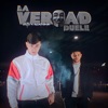 La Verdad Duele (feat. EsoX2Nene) - Single