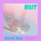 Wait artwork