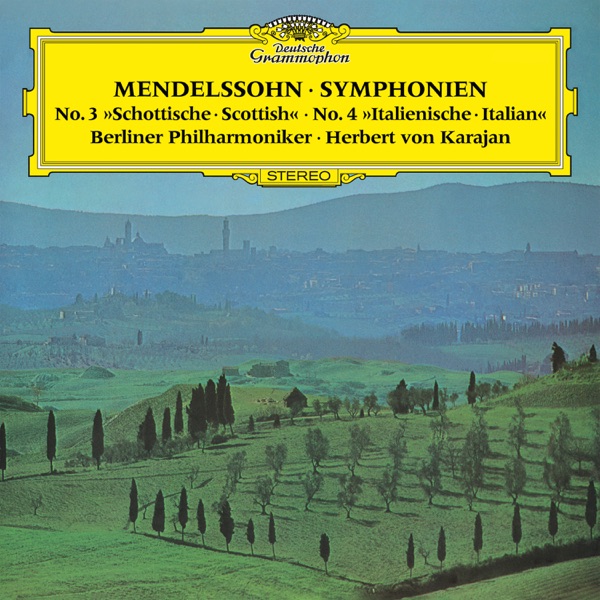 Mendelssohn: Symphonies Nos. 3 & 4