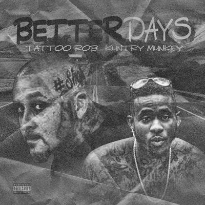 Better days (feat. Kuntry Munkey) - Single