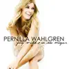 Pernilla Wahlgren - Jag Vill Om Du Vågar