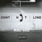 Don't Hit My Line (feat. MKO) - Mac-Gee lyrics