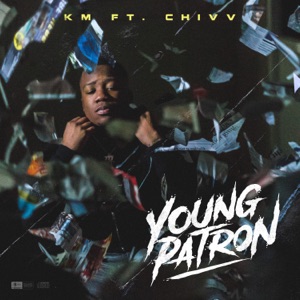 Young Patron (feat. Chivv) - Single