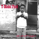 T-Model Ford - Cut You Loose
