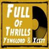 Full of Thrills (feat. Xcett) - Single