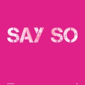 Say So (Instrumental) artwork