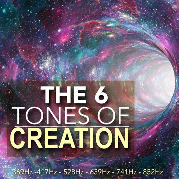 The 6 Tones of Creation - Sacred Solfeggio Frequencies, Healing Musical Soundscapes for Spa & Deep Relaxation