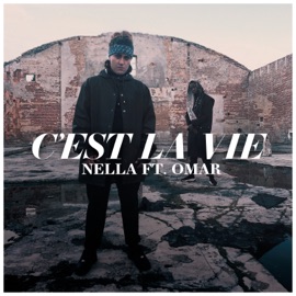 C'est La Vie (feat. Omar) Nella