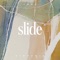 Slide - Single