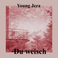 Du weisch - Single - Young Jeza
