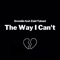 The Way I Can't (feat. Zaid Tabani) - Gremlin lyrics
