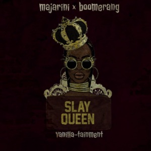 Slayqueen (feat. Boomerang)