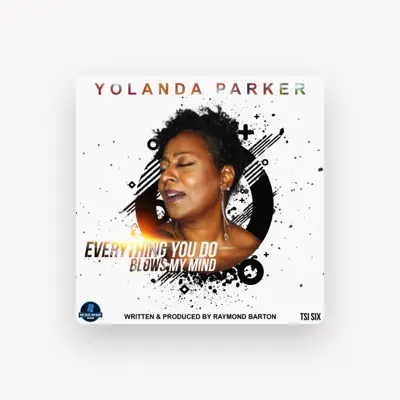 Listen to Yolanda Parker, watch music videos, read bio, see tour dates & more!