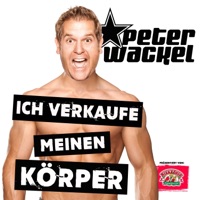 Peter Wackel - Ich verkaufe meinen Körper
