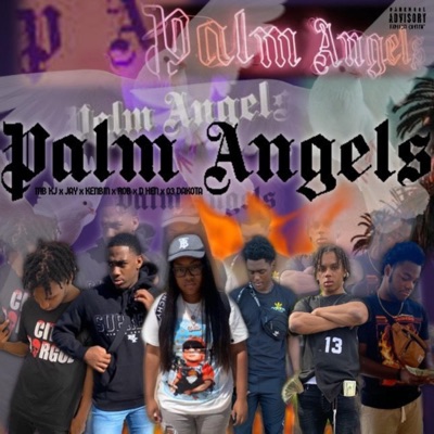 Palm Angels (feat. MB KJ, Jay, Rob, D Hen & 03 Dakota) - Single