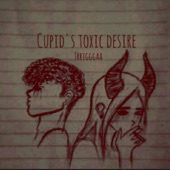 Cupid's Toxic Desire artwork