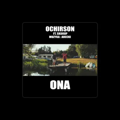 Listen to Ochirson, watch music videos, read bio, see tour dates & more!