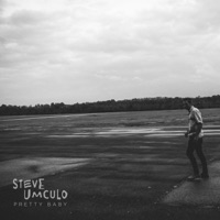 Pretty Baby - Single - Steve Umculo
