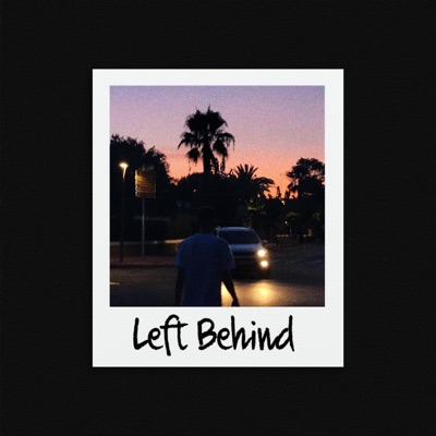 Left Behind (feat. Fluoko10) - Single