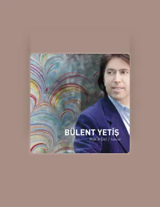 Listen to Bülent Yetiş, watch music videos, read bio, see tour dates & more!
