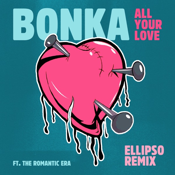 All Your Love (Ellipso Remix) [feat. The Romantic Era] - Single