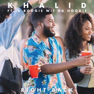 Right Back (feat. A Boogie wit da Hoodie)