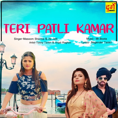 Song - Teri Patli Kamar - Masoom Sharma & AK Jatti