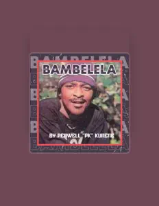 Listen to Penwell PK Kunene, watch music videos, read bio, see tour dates & more!