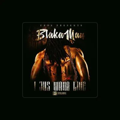 Listen to BlakaMan, watch music videos, read bio, see tour dates & more!