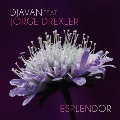Esplendor (feat. Jorge Drexler) - Single - Djavan