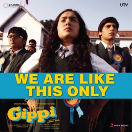 We Are Like This Only (From 