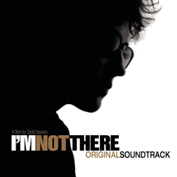 I'm Not There (Original Soundtrack) - Various Artists Cover Art