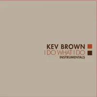 Work In Progress — Kev Brown