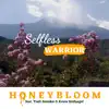 Stream & download Selfless Warrior (feat. Troll Breeder & Kevin Hufnagel) - Single