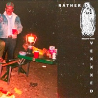 Rather Vexxxed - Mellow Thing