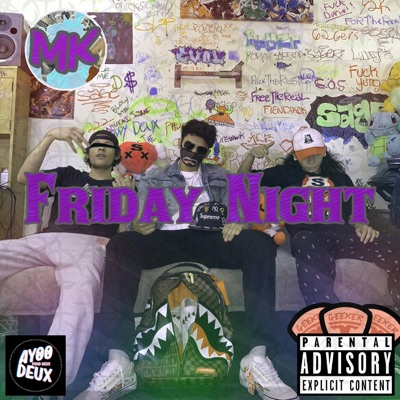 Friday Night (feat. Sage, Phils & Deux) - Single