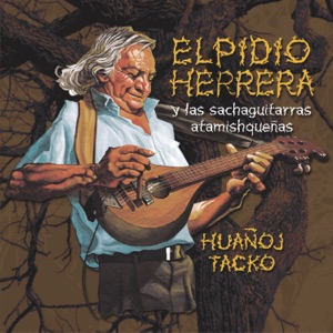 Huañoj Tacko (feat. Las Sachaguitarras Atamishqueñas)