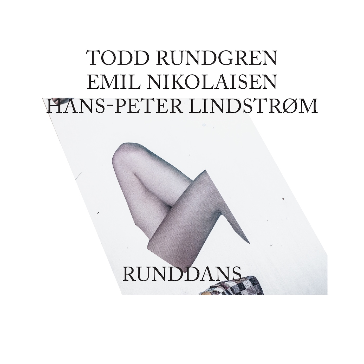 Runddans by Todd Rundgren, Emil Nikolaisen, Hans-Peter Lindstrøm