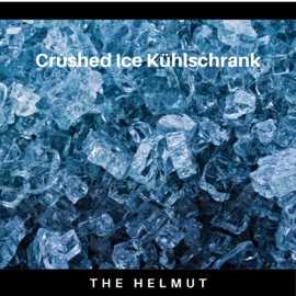Crushed Ice Kühlschrank The Helmut