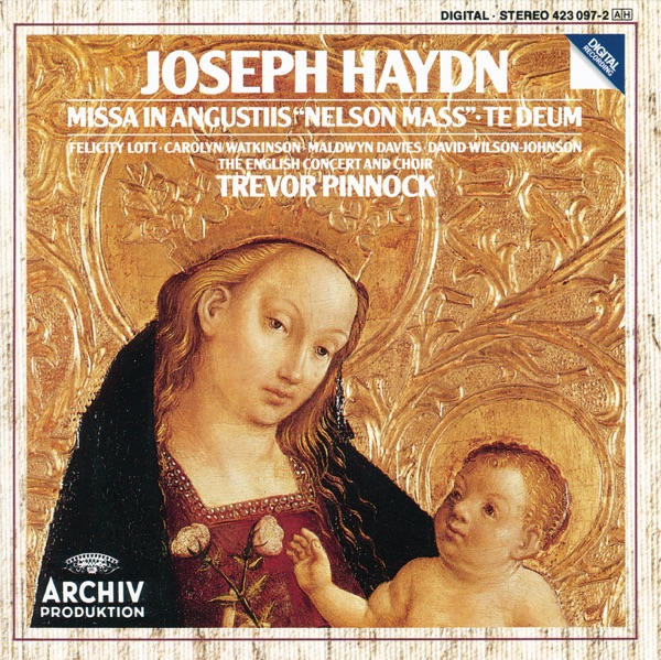 Haydn: Missa in Angustiis "Nelson Mass" & Te Deum