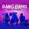 Bang Bang - NDOE lyrics