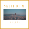 Skeci Di Mi - Loreta KBA