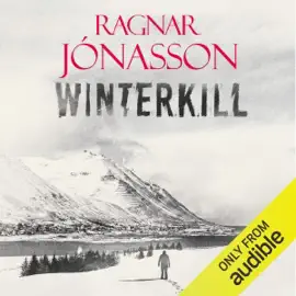 Winterkill: Dark Iceland, Book 6 (Unabridged)
