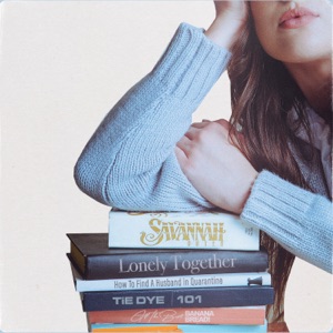 Lonely Together (The Quarantine Song) - Single