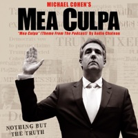 Mea Culpa (Theme Song from the Michael Cohen Podcast, 'Mea Culpa') [Original Podcast Soundtrack] - Single - Audio Chateau