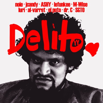 Delito (feat. Luri, Al-Varret, el puto, Dr. C & SGTO) - Single